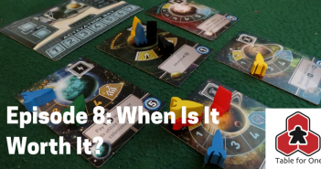 Table for One Episode 9 – Tiny Epic Everything!